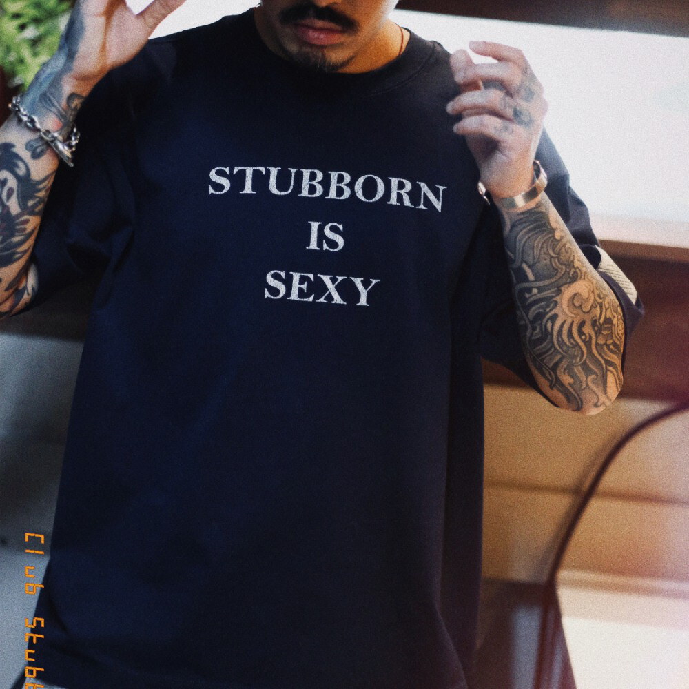 圖像短Tee Stubborn Is Sexy Tee